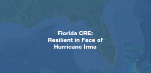 Florida CRE Resilient in Face of Hurricane Irma
